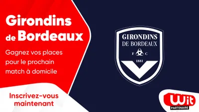 Girondins de Bordeaux : gagnez vos places pour le prochain match à...