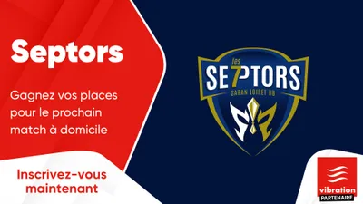 Septors : gagnez vos places pour le prochain match à domicile