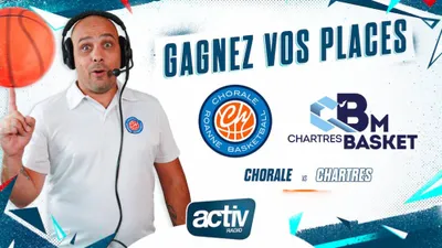 Jeu antenne - Gagnez vos places pour le match de la Chorale face à...