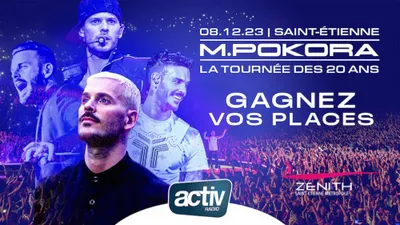 Jeu antenne - Gagnez vos places pour M. Pokora au Zénith de...