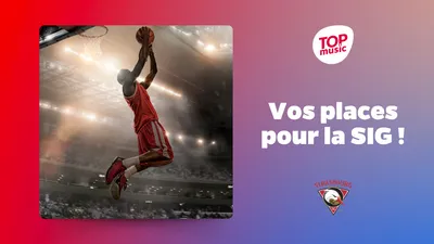 Gagnez vos places pour le match SIG - Paris !