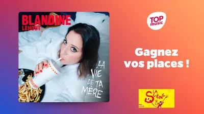 Gagnez vos places pour Blandine Lehout !