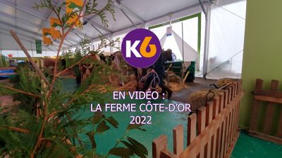 En vidéo : la ferme Côte-d'Or 2022
