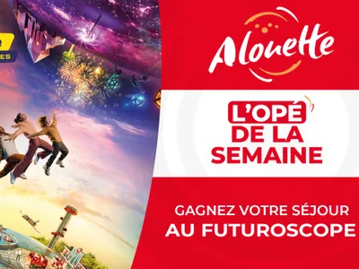 Alouette vous offre des séjours ou vos entrées à Futuroscope...