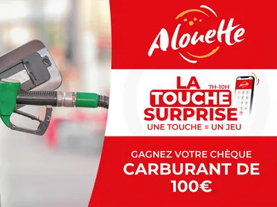 La Touche Surprise - Alouette vous offre des chèques carburant de...