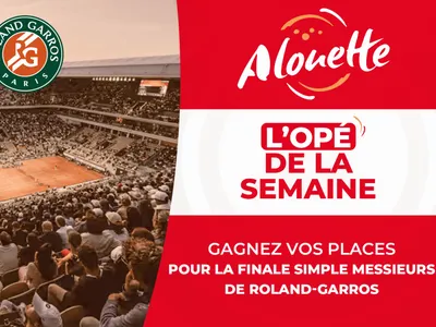 Alouette vous invite à la finale simple messieurs de Roland-Garros !
