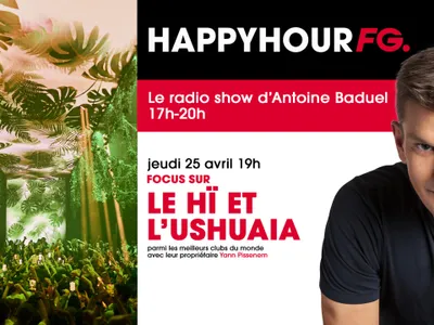 Le patron du Hï et de l'Ushuaia d'Ibiza, invité de l'Happy Hour ce...