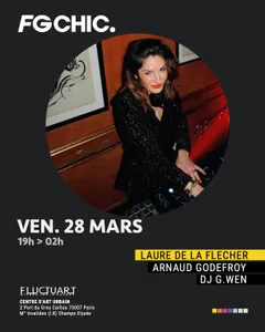 Soirée FG CHIC à Fluctuart, Paris (28 MARS) 
