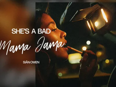 Coup de cœur FG : Siân Owen redonne vie à 'She’s A Bad Mama Jama'