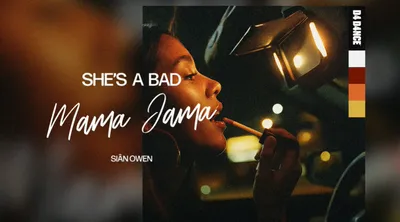 Coup de cœur FG : Siân Owen redonne vie à 'She’s A Bad Mama Jama'