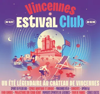 Le Vincennes Estival Club, bel évènement de l'est parisien