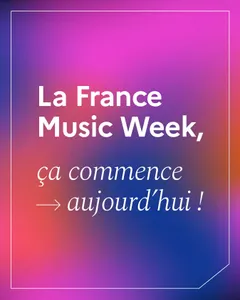 Coup d’envoi de la France Music Week !