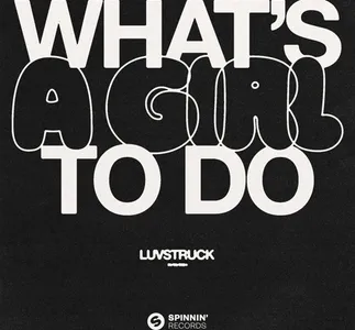 Coup de coeur FG : Luvstruck perce avec What's a girl to do