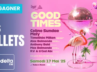 Gagnez vos entrées pour la soirée GOOD TIMES