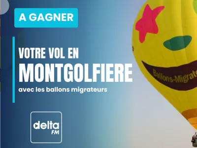 Gagnez votre vol en Montgolfière