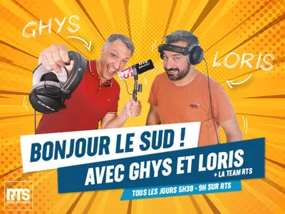 Bonjour le Sud avec Ghys et Loris