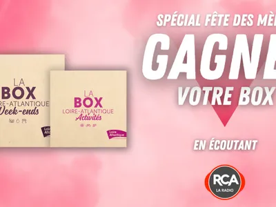 Cette semaine gagnez votre BOX LOIRE ATLANTIQUE !