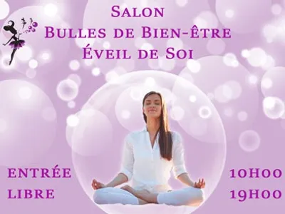 SSalon Bulles de Bien-Être à Nantes / Éveil de soi à Nantes