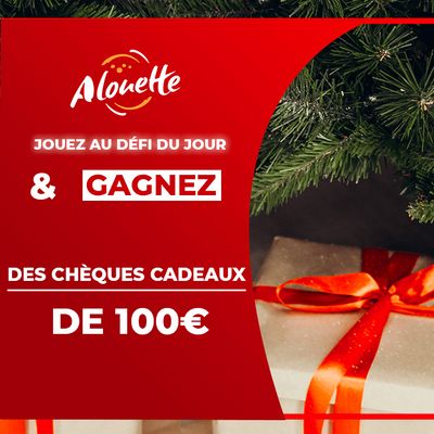 Le Défi du Jour - Alouette vous offre des chèques cadeaux de 100 € !