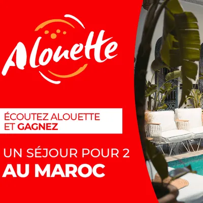 Alouette vous offre un séjour pour 2 au Maroc !