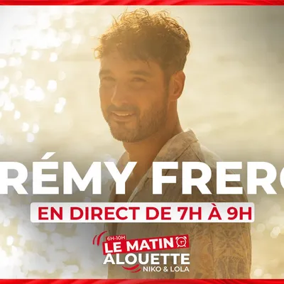 Jérémy Frerot en direct dans Le Matin Alouette mercredi 24 avril !