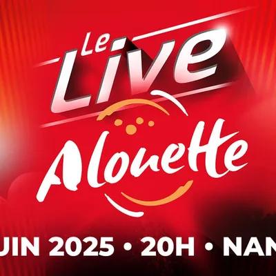 Le Live Alouette le 10 juin à Nantes !