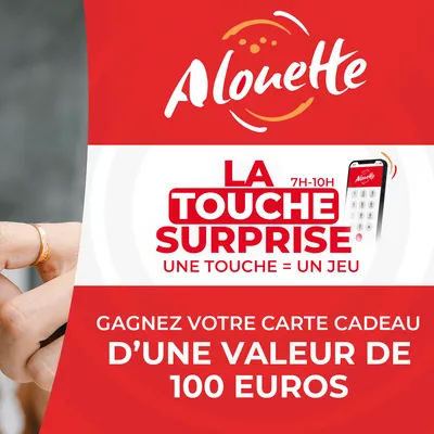 La Touche Surprise - Alouette vous offre des cartes cadeaux de 100 € !