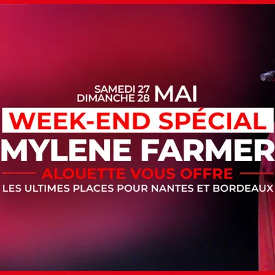 Alouette vous offre vos places pour les concerts de Mylène Farmer à...