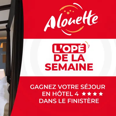 Alouette vous offre un séjour en hôtel 4 étoiles dans le Finistère ! 