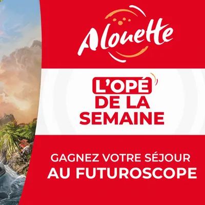ALOUETTE VOUS INVITE À FUTUROSCOPE XPÉRIENCES ! 