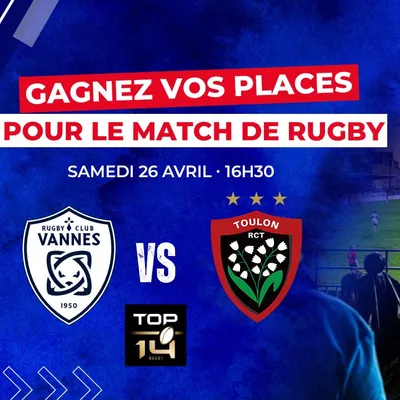 Gagnez vos places pour le match entre le RC Vannes et le RC Toulon !