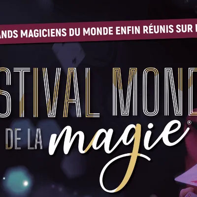 Gagnez vos places pour le Festival mondial de la Magie à Rennes !