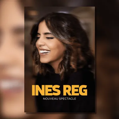 Gagnez vos places pour le spectacle d'Inès Reg à Angers !