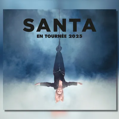 Gagnez vos places pour les concerts de Santa dans nos régions !