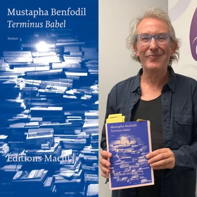 Mustapha Benfodil, Terminus Babel”, éditions Macula