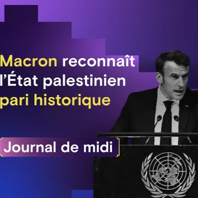 Macron reconnaît l’État de Palestine lors de l’AG de l’ONU, un...