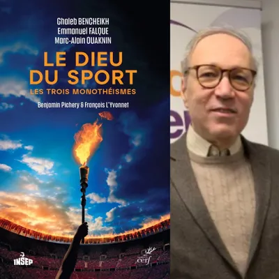Ghaleb Bencheikh ,“Le Dieu du Sport”, éditions du Cerf.