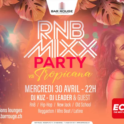 RnB Mixx Party vs Tropicana au Bar Rouge 
