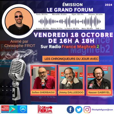 Le grand forum #Lgf du vendredi 18 octobre 2024