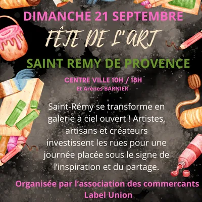 [ Culture - Loisir ] Fête de l’art à Saint-Rémy-de-Provence : Une...