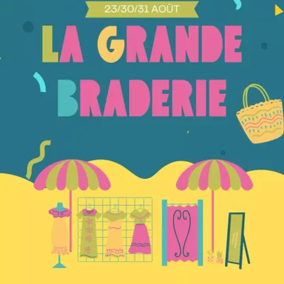 [ Culture - Loisir ] Grande Braderie Estivale à...