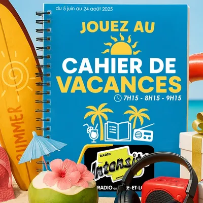 Le Cahier de Vacances :  des Cadeaux à la Clé jusqu’au 22 août !