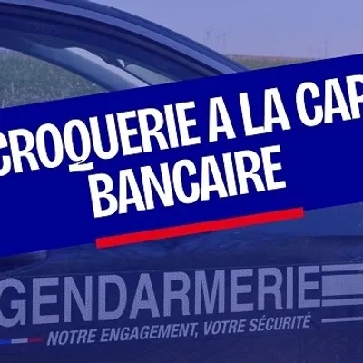 Escroquerie à la carte bancaire dans la région : les gendarmes...