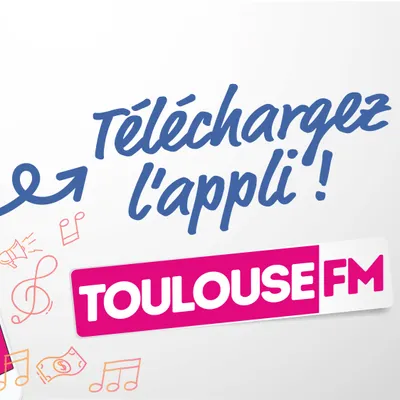 Écoutez avec l'appli Toulouse FM !