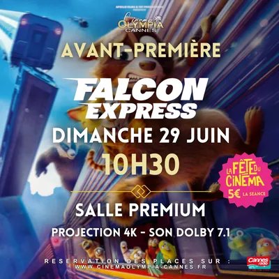 GAGNEZ DES PLACES POUR L'AVANT-PREMIERE DE "FALCON EXPRESS" AU...
