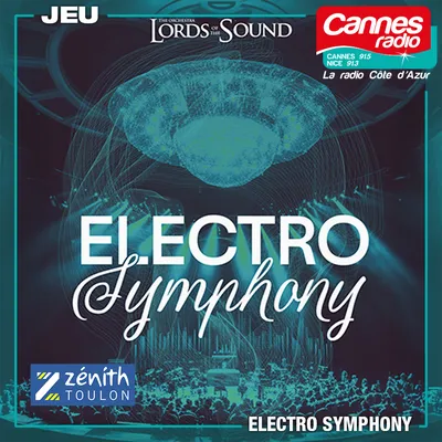 GAGNEZ DES PLACES POUR "ELECTRO SYMPHONY" AU ZENITH DE TOULON 