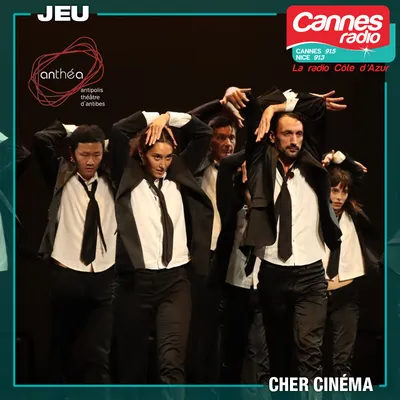 GAGNEZ DES PLACES POUR "CHER CINEMA" A ANTHEA A ANTIBES