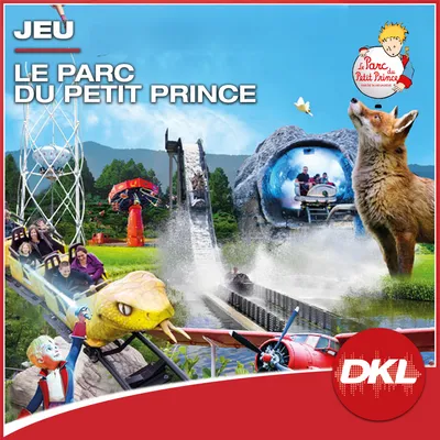 Gagnez vos pass famille au Parc du Petit Prince !