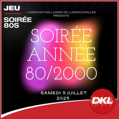 Gagnez vos places pour la soirée années 80/2000 à Luemschwiller !