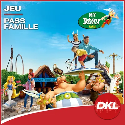 DKL vous offre votre pass famille au Parc Astérix !